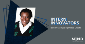Intern Innovators: Isonah Marlyse Ngouabe Dlodlo